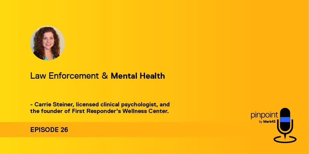 Mark43 podcast episode 26 and Carrie Steiner headshot