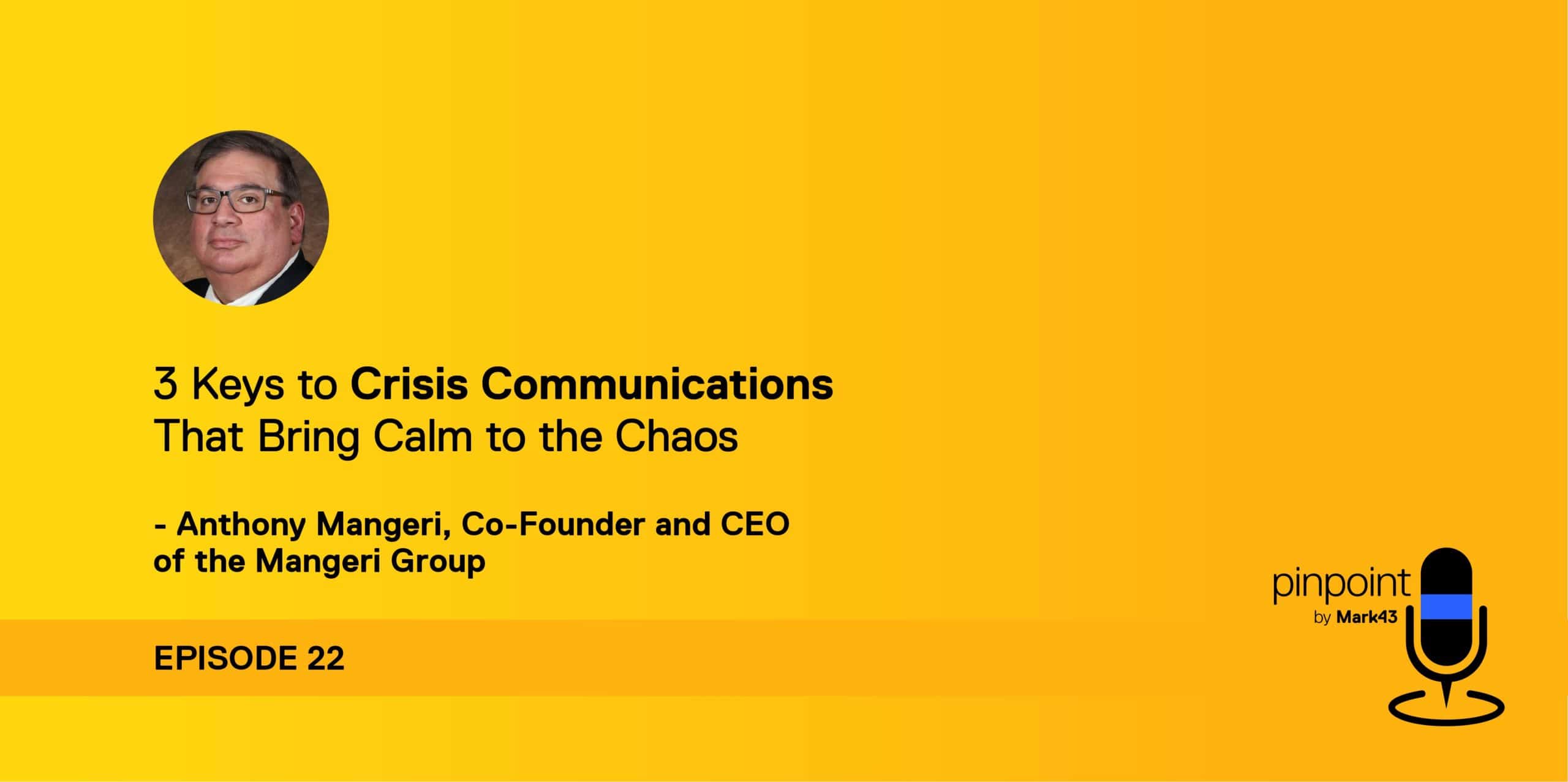 Mark43 podcast episode 22 and Anthony Mangeri headshot