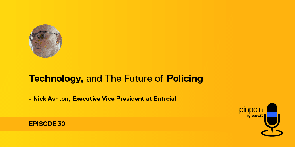 Mark43 podcast episode 30 and headshot of Nick Ashton